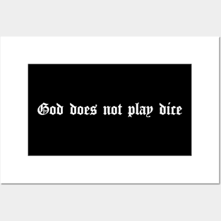 God does not play dice Posters and Art